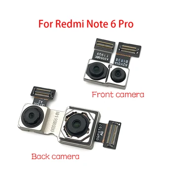 Ново за Redmi Note 6 Pro задна задна основна камера Note6 Pro предна камера за Xiaomi Redmi Note 6 Pro Голяма камера Flex кабел