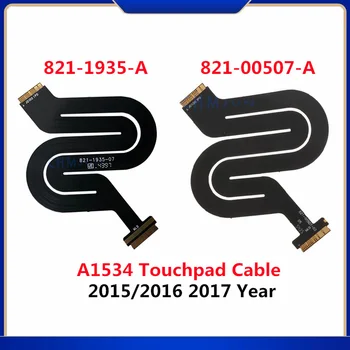 Нов тъчпад тракпад лента Flex кабел 821-1935-A 821-00507-A 821-00509-A за Macbook 12